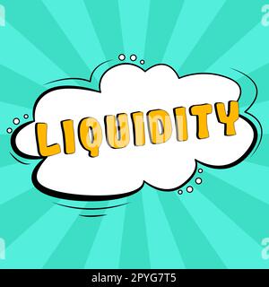 Konzeptionelle Bezeichnung Liquidität. Word für Bargeld und Banksalden Markliquidität Stundungsaktien Stockfoto