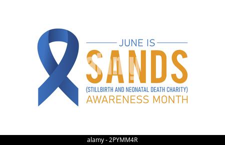 SANDS (Totgeburt und neonataler Tod) Aufklärungsmonat wird jedes Jahr im juni beobachtet. Juni ist SANDS Awareness Month. Vektorvorlage für banne Stock Vektor