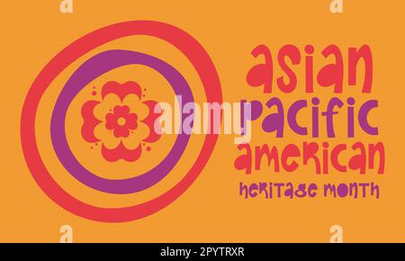 Monat des asiatisch-pazifischen amerikanischen Kulturerbes im Mai. Es feiert die Geschichte der asiatischen Amerikaner und der Pazifikinselbewohner in den Vereinigten Staaten. Vektorposter Stock Vektor