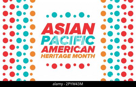 Monat des asiatisch-pazifischen amerikanischen Kulturerbes im Mai. Es feiert die Geschichte der asiatischen Amerikaner und der Pazifikinselbewohner in den Vereinigten Staaten. Vektorposter Stock Vektor