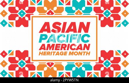 Monat des asiatisch-pazifischen amerikanischen Kulturerbes im Mai. Es feiert die Geschichte der asiatischen Amerikaner und der Pazifikinselbewohner in den Vereinigten Staaten. Vektorposter Stock Vektor