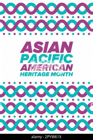 Monat des asiatisch-pazifischen amerikanischen Kulturerbes im Mai. Es feiert die Geschichte der asiatischen Amerikaner und der Pazifikinselbewohner in den Vereinigten Staaten. Vektorposter Stock Vektor