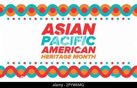 Monat des asiatisch-pazifischen amerikanischen Kulturerbes im Mai. Es feiert die Geschichte der asiatischen Amerikaner und der Pazifikinselbewohner in den Vereinigten Staaten. Vektorposter Stock Vektor