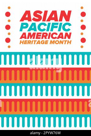 Monat des asiatisch-pazifischen amerikanischen Kulturerbes im Mai. Es feiert die Geschichte der asiatischen Amerikaner und der Pazifikinselbewohner in den Vereinigten Staaten. Vektorposter Stock Vektor