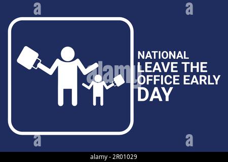 National Leave The Office Early Day. Urlaubskonzept. Vorlage für Hintergrund, Banner, Karte, Poster mit Texteindruck. Vektordarstellung. Stock Vektor