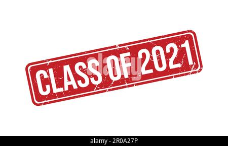 Klasse des 2021-Stempels aus Gummi. Abbildung der Klasse des 2021-Dichtungsvektors des Grunge-Stempels Stock Vektor