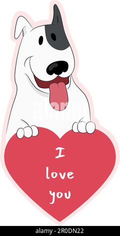 Happy Cartoon Bull Terrier Dog hält ein Herz mit dem Text Ich liebe dich. Süßer Hund mit Liebesaufkleber. Isoliert auf weiß. Handgezeichnete Vektorgrafiken Stock Vektor