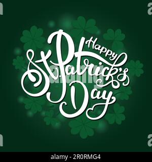 Schöne Schrift auf grünem Hintergrund. St. Patricks Tag. Stock Vektor