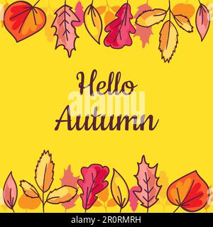 Hello Herbstdekorierte handgezeichnete farbige Blätter isoliert auf gelbem Hintergrundbanner. Kalligrafietext und Details zum trockenen Baum. Dekoratives Saisonthema Stock Vektor