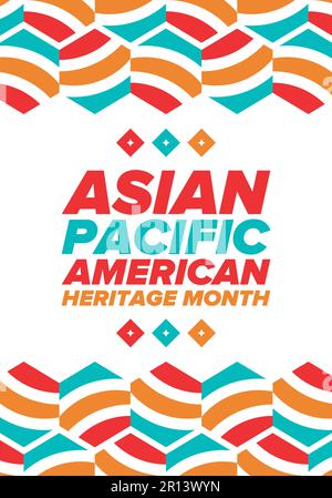 Monat des asiatisch-pazifischen amerikanischen Kulturerbes im Mai. Es feiert die Geschichte der asiatischen Amerikaner und der Pazifikinselbewohner in den Vereinigten Staaten. Vektorposter Stock Vektor
