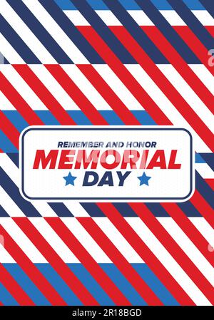 Memorial Day in den USA. Denk dran und Ehre. Bundesfeiertag für Gedenkpersonen, die während des Militärdienstes gestorben sind. Vektorposter Stock Vektor