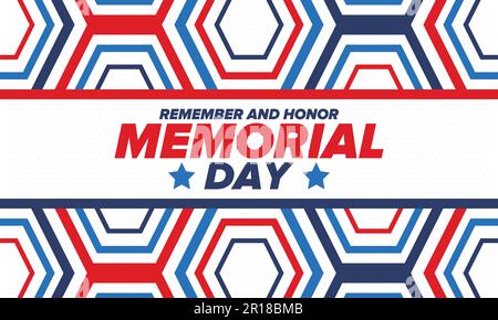 Memorial Day in den USA. Denk dran und Ehre. Bundesfeiertag für Gedenkpersonen, die während des Militärdienstes gestorben sind. Vektorposter Stock Vektor