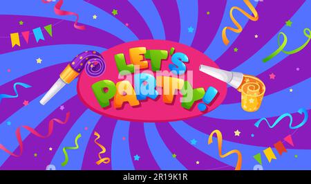 Lass uns Party-Banner machen. Farbenfrohe Schriftzüge mit Partyhörnern und Konfetti, Vektorgrafik zur Überraschungsfeier Stock Vektor