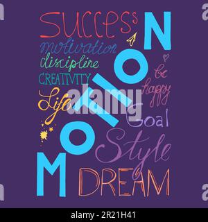 Handgeschriebenes Motivationsposter mit Bewegungskonzept. Farbenfrohe kreative Schriftzeichen für Inspiration und Motivation modernes Posterdesign und Typografie. Stock Vektor