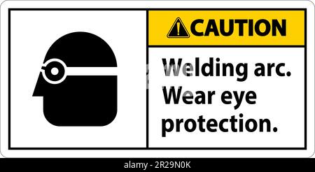 Warnschild „Vorsicht – Lichtbogen Verschleißen – Augenschutz“ Stock Vektor