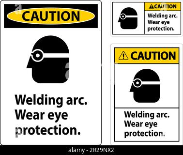 Warnschild „Vorsicht – Lichtbogen Verschleißen – Augenschutz“ Stock Vektor