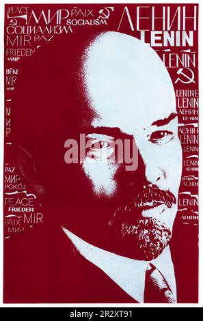 Propagandaposter, die Lenin darstellen, der die Sowjetunion gründete, einen sozialistischen Einparteienstaat, der von der ideologisch marxistischen Kommunistischen Partei regiert wird Stockfoto