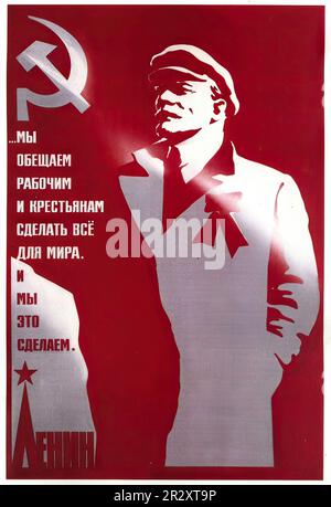 Propagandaposter, die Lenin darstellen, der die Sowjetunion gründete, einen sozialistischen Einparteienstaat, der von der ideologisch marxistischen Kommunistischen Partei regiert wird Stockfoto