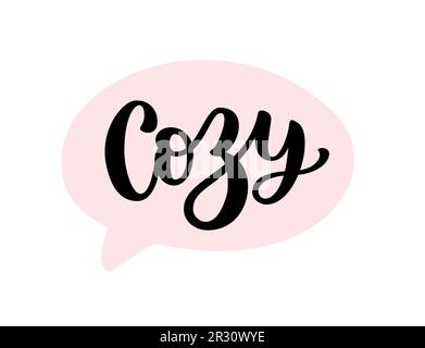 GEMÜTLICHER Text. Sprechblase gemütlich. Nur ein einziges Wort. Bedruckbares Grafik-T-Shirt. Entwerfen Sie Doodle für den Druck. Vektordarstellung. Schwarz auf Weiß. Cartoon han Stock Vektor