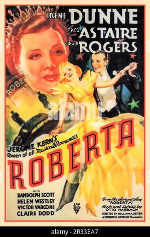 ROBERTA Vintage Film Poster für den Film Roberta 1935 mit Irene Dunne Fred Astaire Ginger Rogers, von Jerome Kerns Queen aller Musicals. Mit Randolph Scott Helen Westley Victor Varconi Claire Dodd. RKO-Bilder Stockfoto