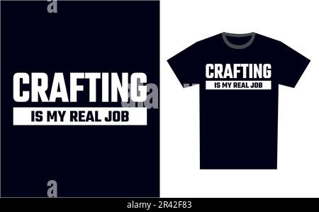 Crafting T-Shirt Design Template Vector Stock Vektor