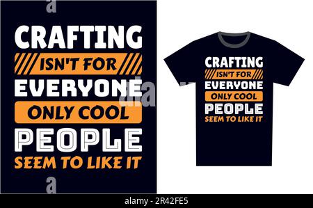 Crafting T-Shirt Design Template Vector Stock Vektor