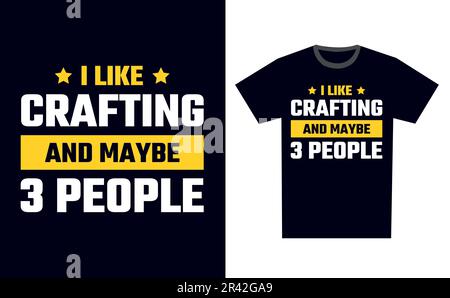 Crafting T-Shirt Design Template Vector Stock Vektor