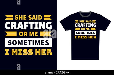 Crafting T-Shirt Design Template Vector Stock Vektor