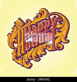 Happy Holiday Schriftart majestätische, gravierte Buchstaben Illustrationen Vektorbilder für Ihr Arbeitslogo, Merchandise-T-Shirt, Aufkleber und Etikettendesigns Stock Vektor