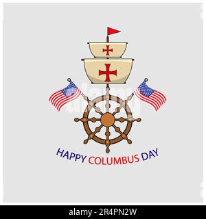 Happy Columbus Day America mit Schiffsrad und Flaggen, Festtagsposter, Vektor und Illustration. Stock Vektor