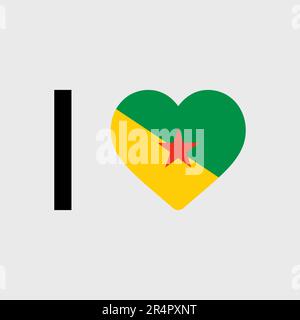 Ich liebe die Darstellung der Landflagge von Französisch-Guayana mit Vektorsymbolen Stock Vektor
