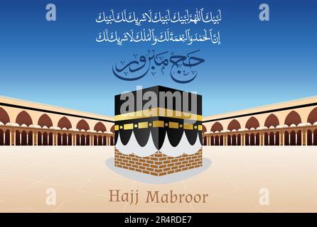 Labbayk Allaahumma labbayk, Monat Zilhajj, arabische Kalligraphie von Hajj Mabroor und Bild von Kaaba mit grafischer Illustration Stock Vektor