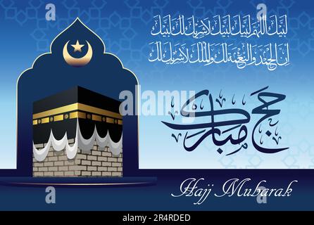 Labbayk Allaahumma labbayk, Monat Zilhajj, arabische Kalligraphie von Hajj Mubarak und Bild von Kaaba mit grafischer Illustration Stock Vektor