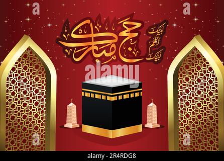 Labbayk Allaahumma labbayk, Monat Zilhajj, arabische Kalligraphie von Hajj Mubarak und Bild von Kaaba mit grafischer Illustration Stock Vektor