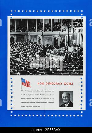Amerikanische Propaganda aus dem Zweiten Weltkrieg (USA Government Printing Office, 1941) Informationsposter – „How Democracy Works“. Präsident Roosevelt vor dem Kongress Stockfoto