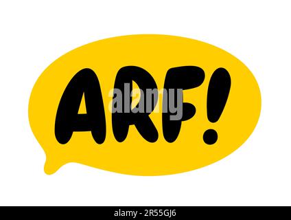 ARF-Text. Vektorwort ARF-Hundegeräusch. Logo mit Sprechblase. Bedruckbares Grafik-T-Shirt. Handgezeichnetes Zitat. Doodle Phrase. Vektordarstellung für Ausdruck auf shir Stock Vektor