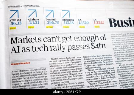„Die Märkte können nicht genug von KI bekommen, da die Tech-Rallye 4 TN Dollar überschreitet“, titelt die Zeitung Guardian, artikel der künstlichen Intelligenz, Mai 2023, London, Großbritannien Stockfoto