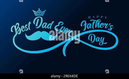 Der beste Dad aller Zeiten: SMS und Schnurrbart mit unendlicher Trennlinie auf blauem Hintergrund. Happy Vaters Day elegante Kalligraphie mit Schnurrbart und Krone für den Becher Stock Vektor