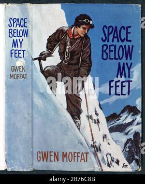 Vintage 1960er Jahre gebundene Bucheinband / Staubjacke 'Space Before My Feet' von Gwen Moffat, Original 1960er-Illustration für den Bucheinband - Eine klassische Bergsteigergeschichte. Veröffentlicht im Jahr 1961, Großbritannien Stockfoto