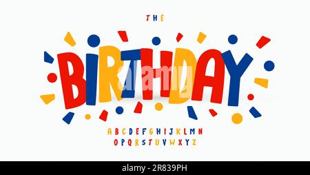 Geburtstag farbenfrohes Alphabet, verspielte serifenlose Buchstaben, lustige Festivalschriftart für leuchtend modernes Logo, Karnevalsüberschrift, Zeichentrickschrift, Urlaub Stock Vektor