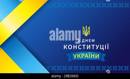 Happy Constitution Day of Ukraine – Banner mit Flagge und Band. Übersetzung aus Ukrainisch - Verfassungstag der Ukraine, 28. Juni. Vektorposter-Design Stock Vektor