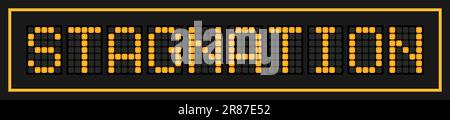Orangefarbenes LED-Banner mit Stagnation der Wörter auf schwarzem Hintergrund Stock Vektor
