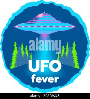 Rundes Abzeichen, Aufdruck, Poster mit neonfarbener fliegender Untertasse. Postkarte mit fliegender Untertasse und Schriftzug UFO-Fieber. UFO, die am Himmel fliegen. Vektordarstellung. Stock Vektor