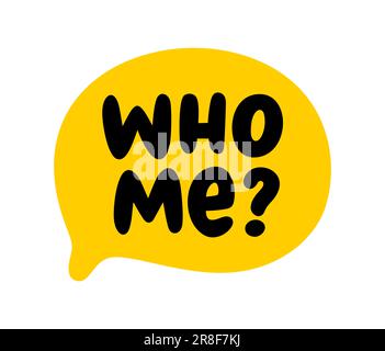 WER-ICH-Text-Sprechblase. Hey du, wer ich bin, ja du. Wen-Ich-Wort auf einem Textfeld. Vektordarstellung. Handgezeichnetes Zitat. Symbolbeschriftung. Doodle Phrase. De Stock Vektor