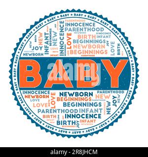 BABYWORTBILD. Babykonzept mit Wortwolken und rundem Text. Schöne Farben und Grunge-Textur. Charmante Vektordarstellung. Stock Vektor