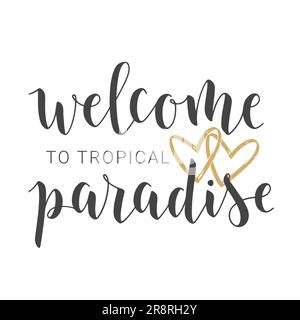 Vektordarstellung. Handgeschriebene Schriftzeichen von Welcome to Tropical Paradise. Vorlage für Banner, Karte, Postkarte, Poster, Aufkleber, Druck- oder Webprodukt Stock Vektor