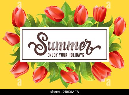 Sommer Genießen Sie Ihren Urlaub Schriftzug im Rahmen mit Tulpen Stock Vektor