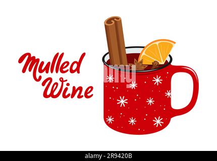 Glühwein mit Zimt, Orange, Anis und Nelken in einem roten Becher. Heißes Wintergetränk. Abbildung eines flachen Vektors Stock Vektor