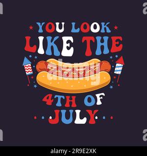 Typografie-Design für den 4. Juli mit Zitat - Sie sehen aus wie der 4. juli und Hot Dog. Unabhängigkeitstag-Clipart. Kalligraphie am 4. Juli, Schriftzeichen Stock Vektor
