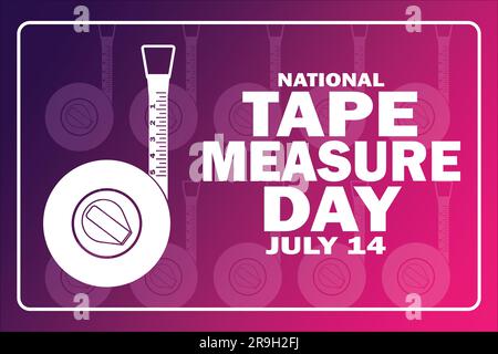 National Tape Measure Day Juli 14. Urlaubskonzept. Vorlage für Hintergrund, Banner, Karte, Poster mit Texteindruck. Vektordarstellung. Stock Vektor